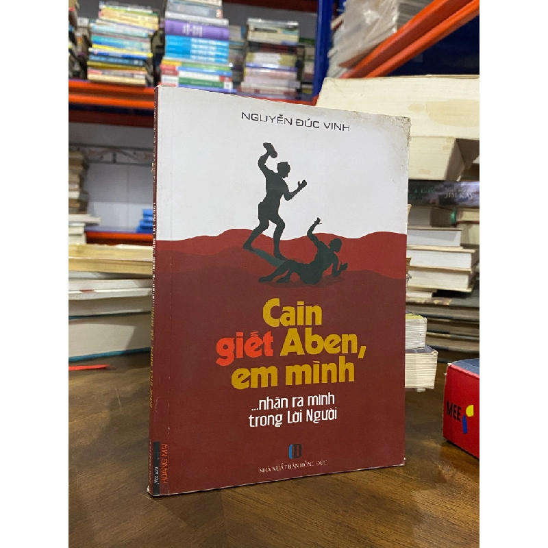 Cain giết Aben, em mình... nhận ra mình trong Lời Người - Nguyễn Đức Vinh 494666