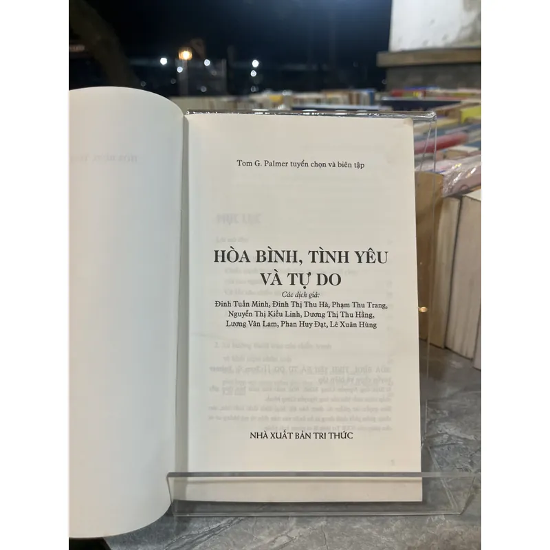 HOÀ BÌNH, TÌNH YÊU VÀ TỰ DO- TOM G. PALMER 712485