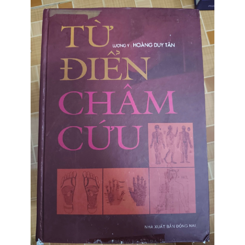Từ điển châm cứu - 2006 - 990 trang (Sách Y học - Sức khỏe - Thể thao) ANTQ1304 1012632