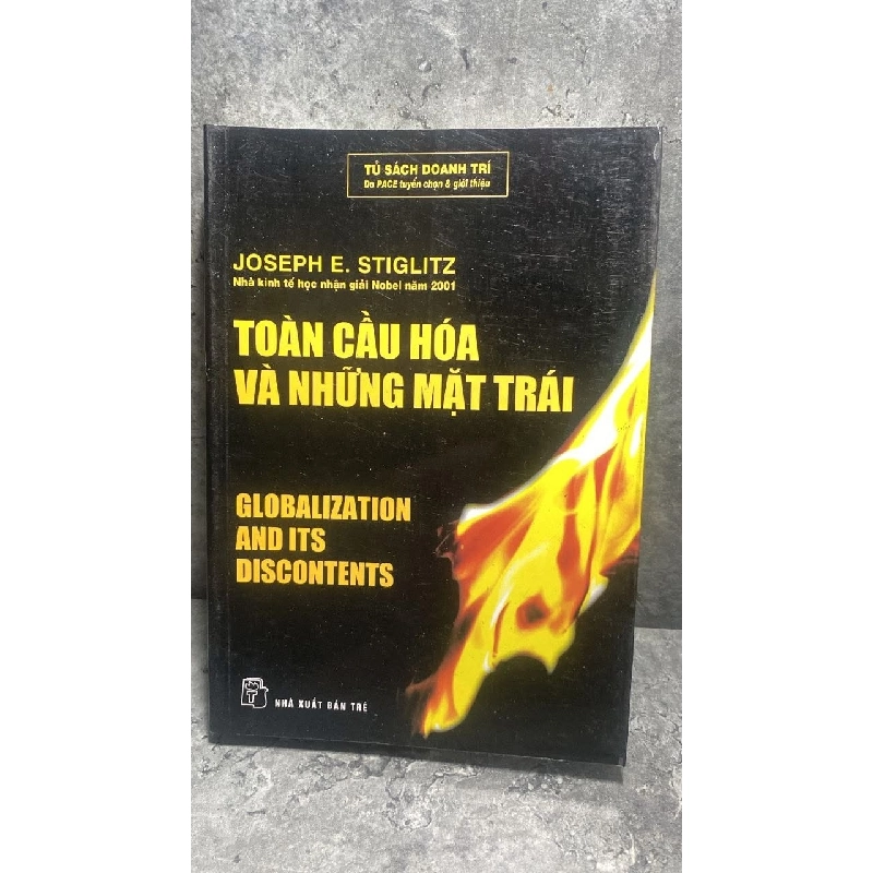 TOÀN CẦU HÓA VÀ NHỮNG MẶT TRÁI-Tác giả: Joseph E. Stiglit— NXB Trẻ 2008- Sách lưu kho còn mới 472340