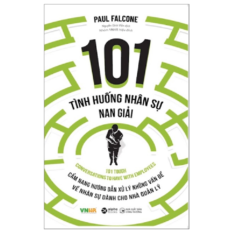 101 Tình Huống Nhân Sự Nan Giải - Paul Falcone 294214