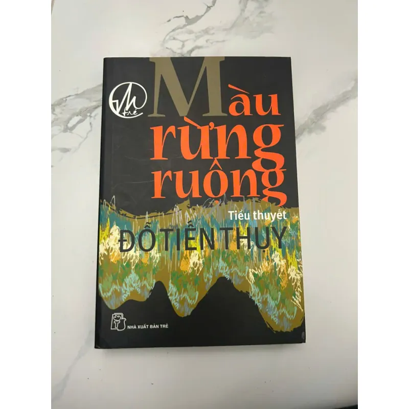 Màu rừng ruông - Đỗ Tiến Thụy - Tiểu thuyết 654381