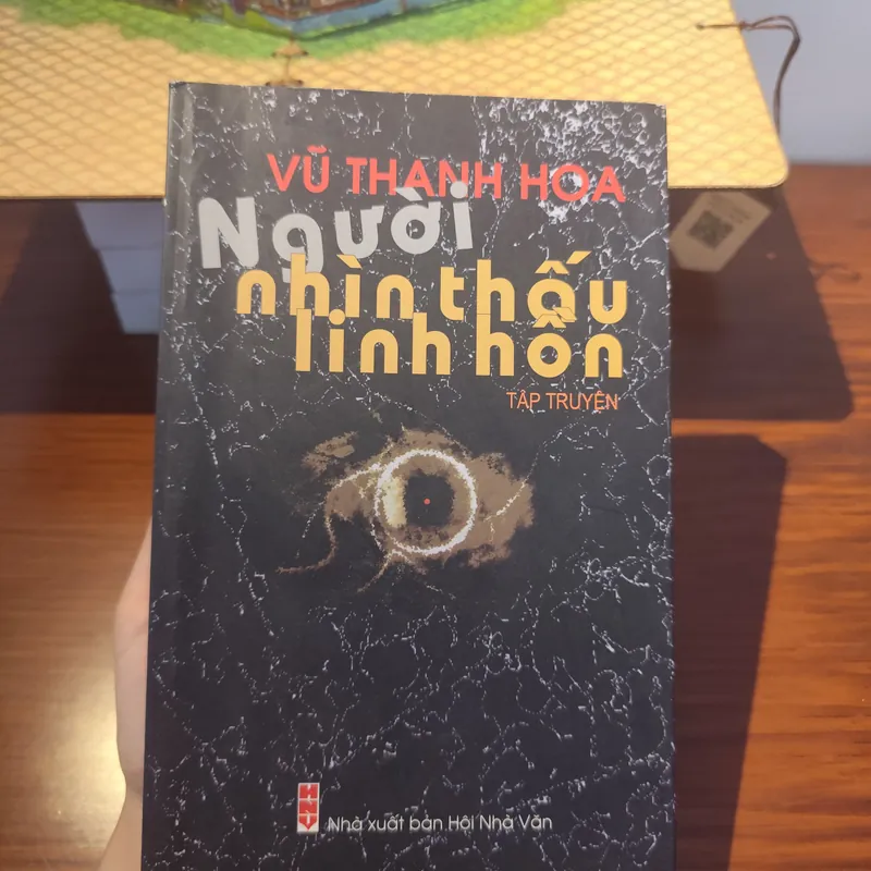 Người Nhìn Thấu Linh Hồn.
Tác giả: Vũ Thanh Hoa 562068
