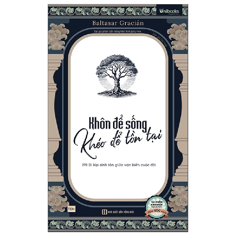 Khôn Để Sống - Khéo Để Tồn Tại - 198 Bí Kíp Sinh Tồn Giữa Vạn Biến Cuộc Đời (2025) - Baltasar Gracián, Kim Jong Hee 700049