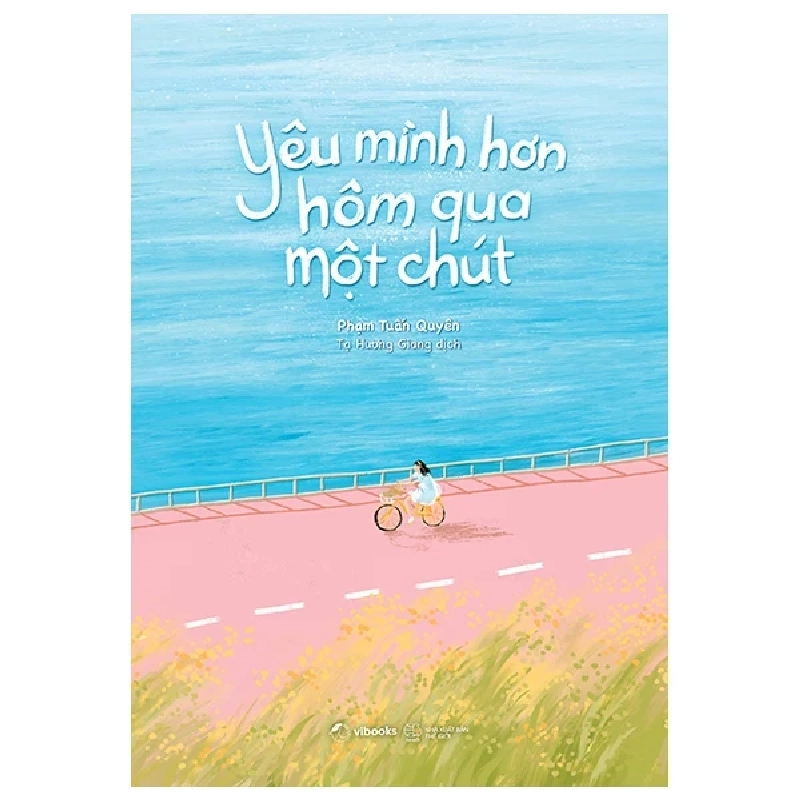 Yêu Mình Hơn Hôm Qua Một Chút - Phạm Tuấn Quyên 282061