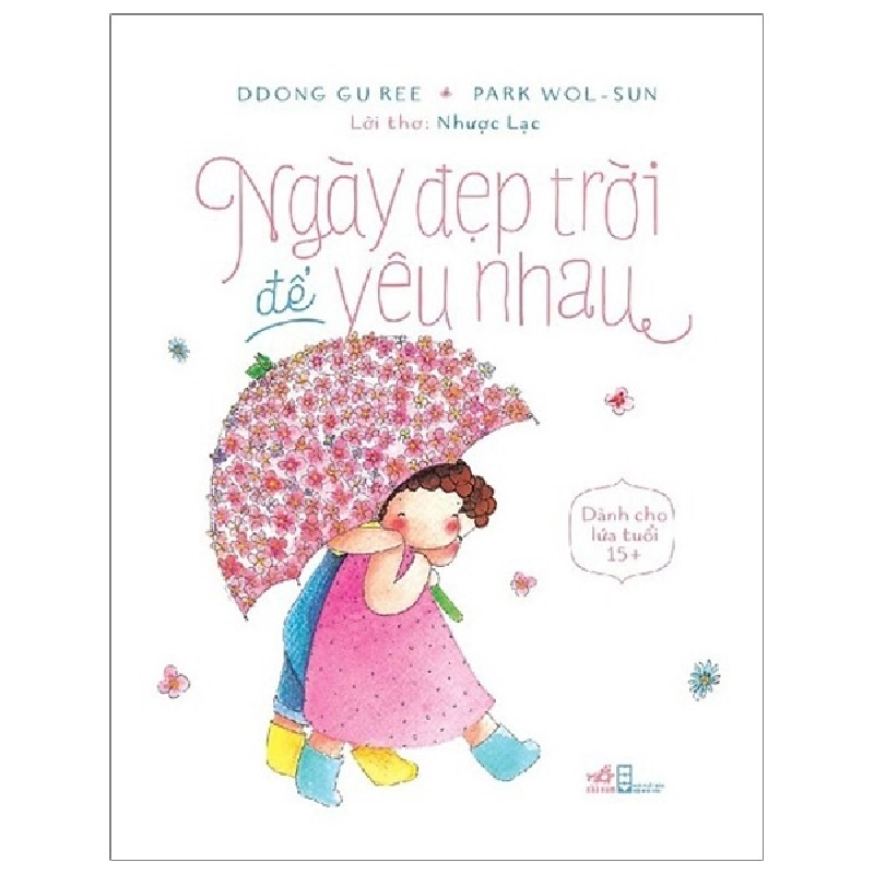 Ngày Đẹp Trời Để Yêu Nhau - Ddong Gu Ree, Park Wol-Sun (Mới 100%) Truyện ngắn, tản văn, Nhã Nam - SÁCH ĐẠI HỌC 482336