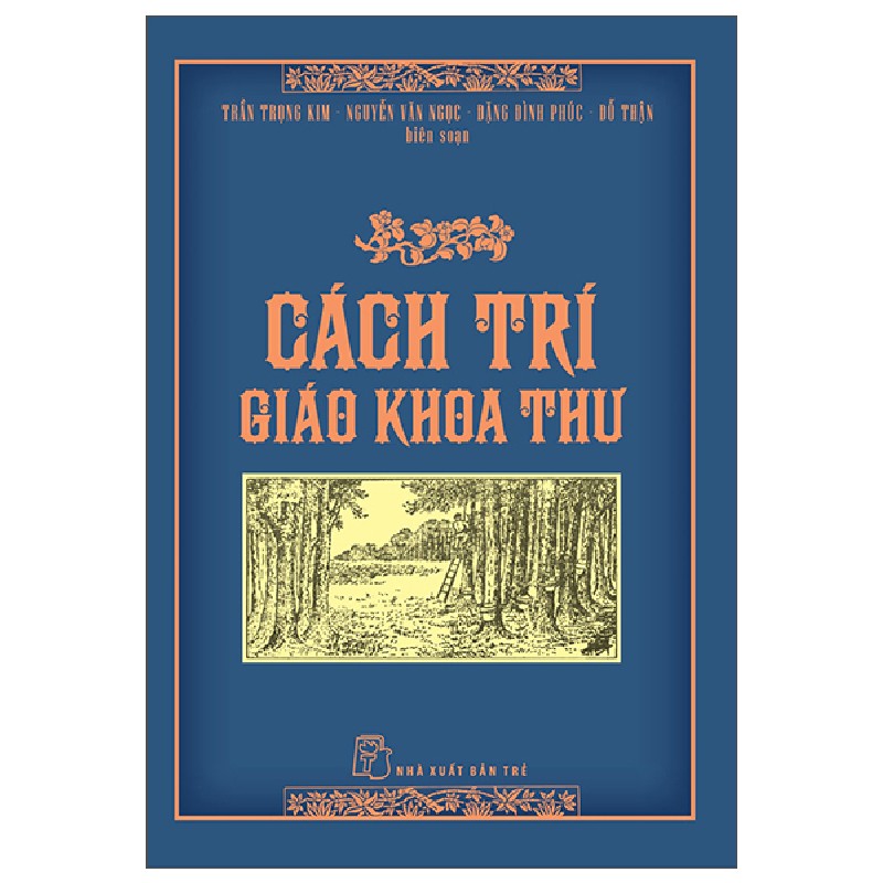 Cách Trí Giáo Khoa Thư - Trần Trọng Kim, Đặng Đình Phúc, Nguyễn Văn Ngọc, Đỗ Thận 70774