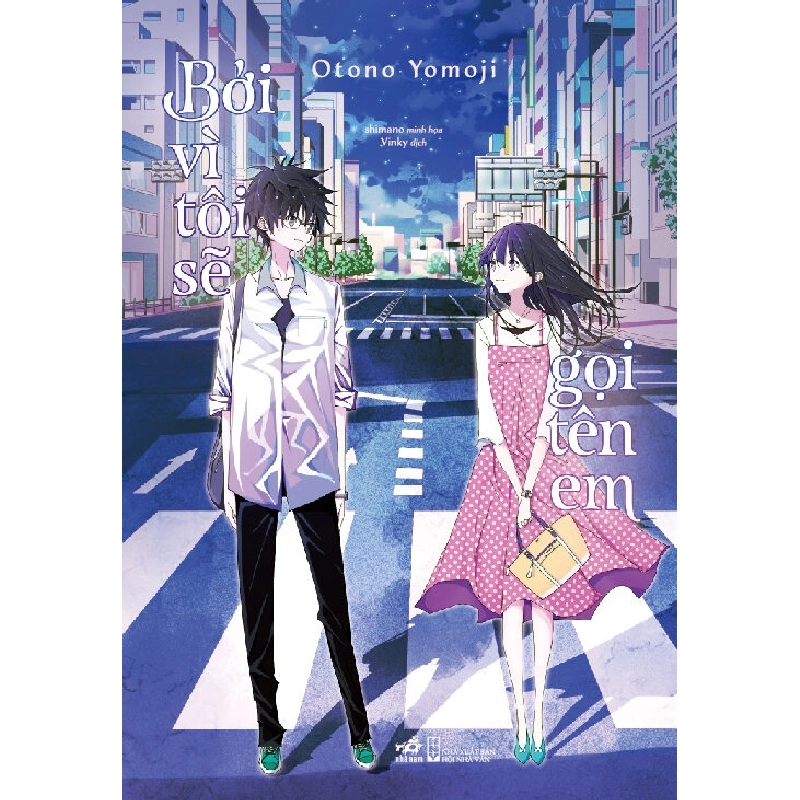 Bởi Vì Tôi Sẽ Gọi Tên Em - Otono Yomoji (Mới 100%) Light novel, Nhã Nam - SÁCH ĐẠI HỌC 492138