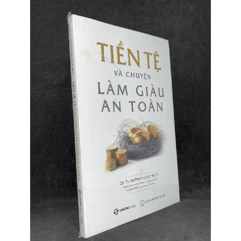 Tiền Tệ Và Chuyện Làm An Toàn - TS.Huỳnh Ngọc Phiên new 100% HCM.ASB1205 342520