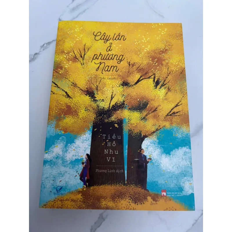 Cây Lớn Ở Phương Nam - Hồ Như Vĩ - Tiểu thuyết 607878