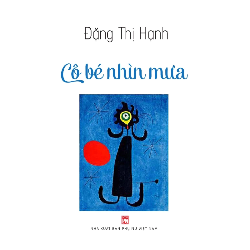 Cô bé nhìn mưa (TB-2023) - Đặng Thị Hạnh STB3334 Văn học 535570