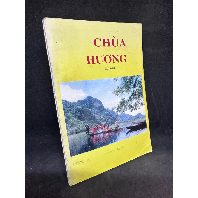 Chùa Hương - Tập thơ, 1999, mới 80% (có ghi chữ trang đầu) SBM1101 61099