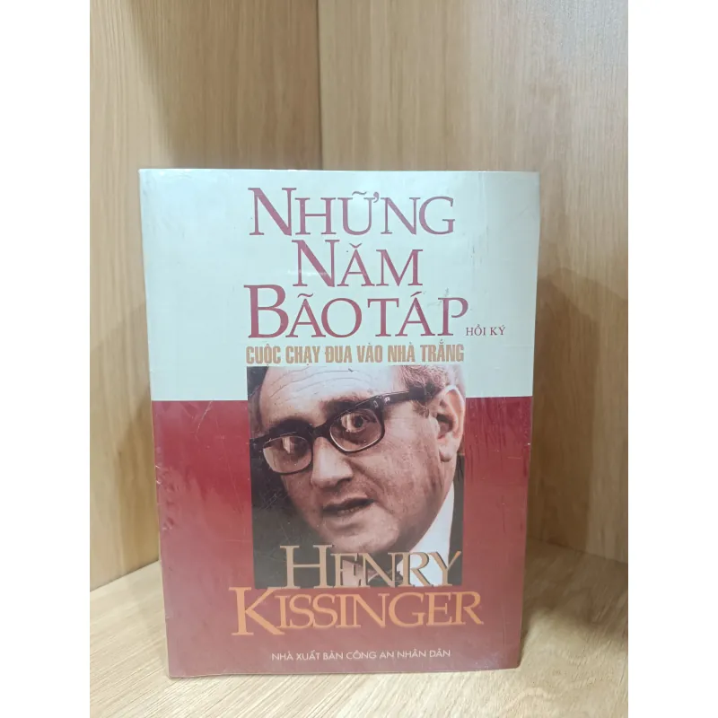 Những năm tháng bão táp cuộc chạy đua vào nhà Trắng - Hồi ký Henry Kissinger 1042946