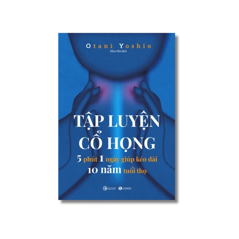 Tập luyện cổ họng – 5 phút 1 ngày giúp kéo dài 10 năm tuổi thọ - Otani Yoshio Vanvosach 724965