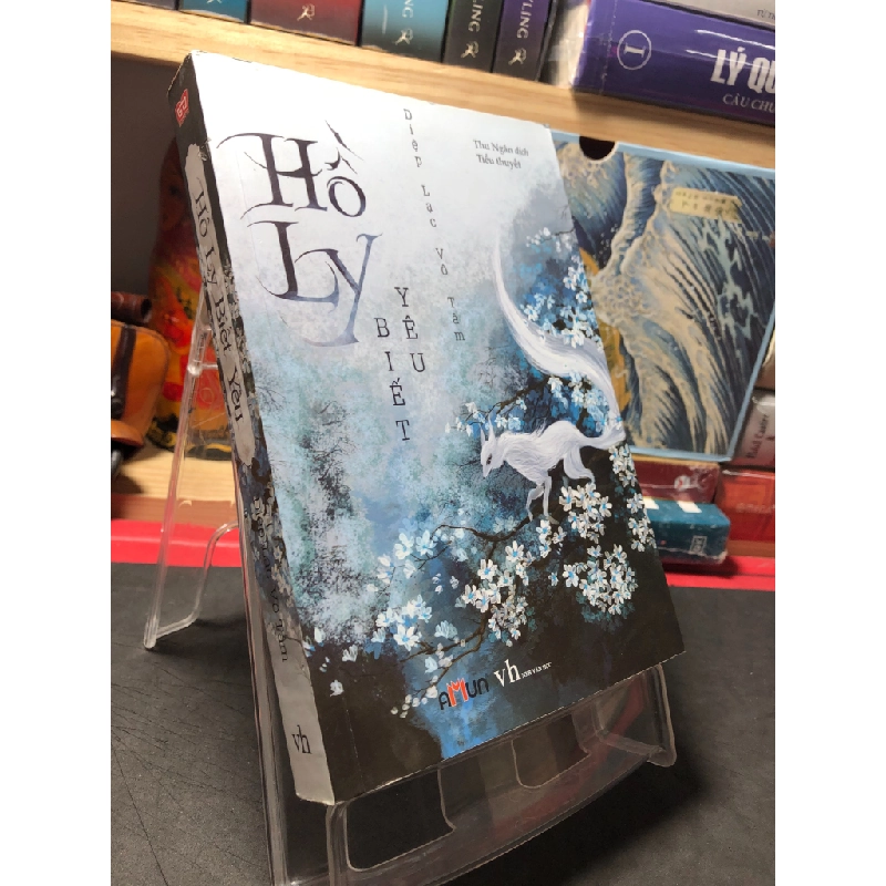 Hồ ly biết yêu 2018 mới 90% bẩn nhẹ Diệp Lạc Vô Tâm HPB0410 VĂN HỌC 450825
