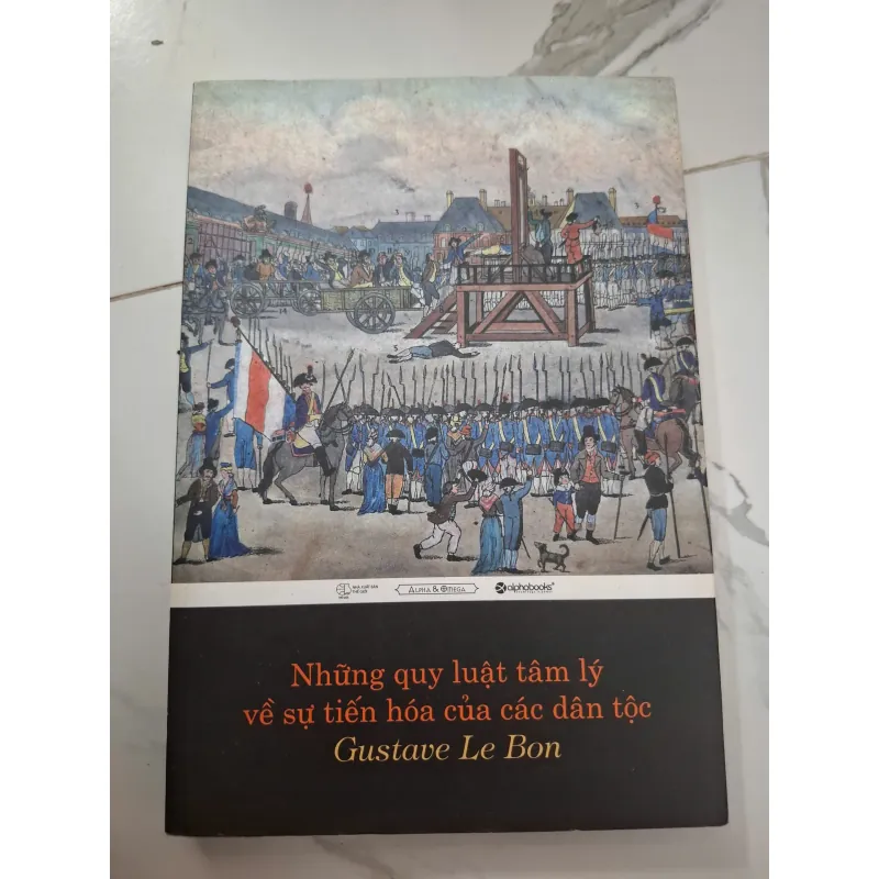 Những Quy Luật Tâm Lý Về Sự Tiến Hóa Của Các Dân Tộc - Gustave Le Bon 1006523