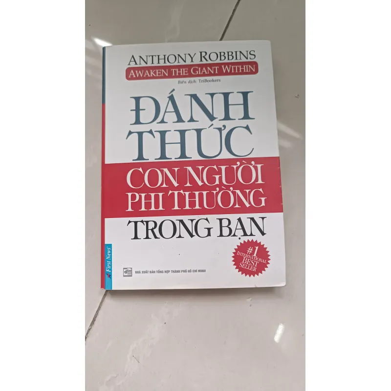 Sách Tiểu thuyết Đánh Thức Con Người Phi Thường Trong Bạn - Anthony Robbins mới 90% 1039952