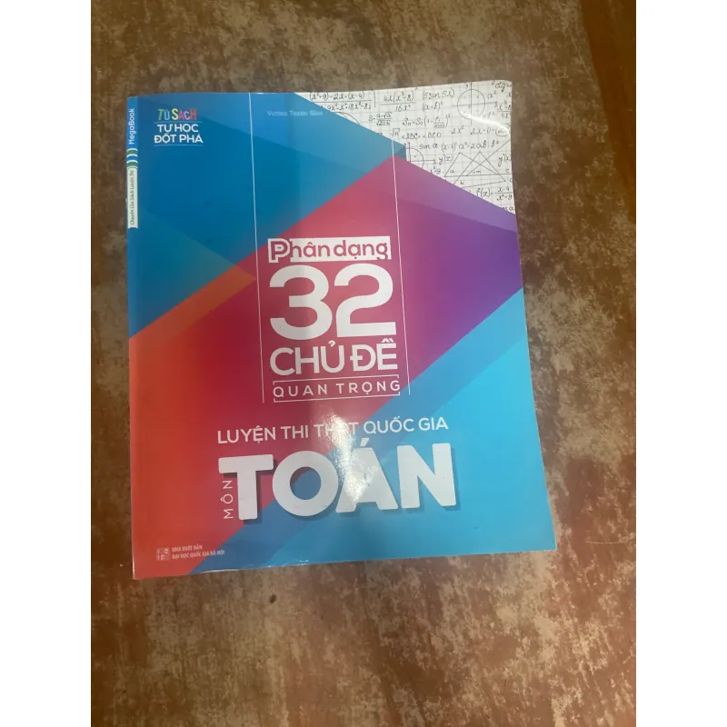 PHÂN DẠNG 32 CHỦ ĐỀ QUAN TRỌNG LUYỆN THI THPT QUỐC GIA MÔN TOÁN 733529