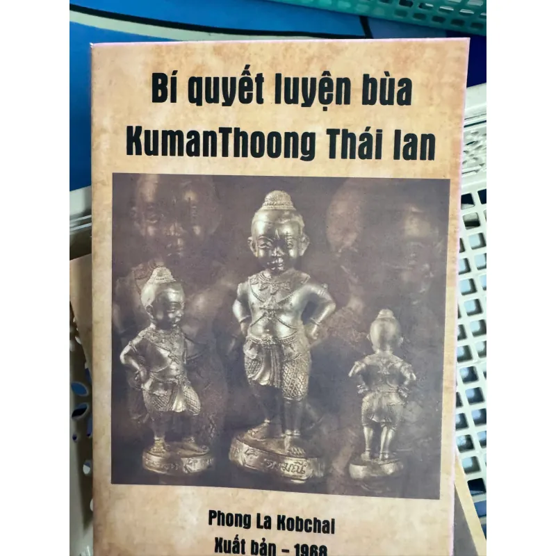 SÁCH  BÍ QUYẾT LUYỆN BÙA KUMANTHOONG THÁI LAN 100K 1040410
