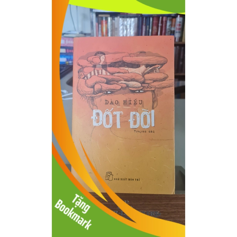 (TẶNG BOOKMARK) Đốt đời - Đào Hiếu Sách văn học RBK0302 943508