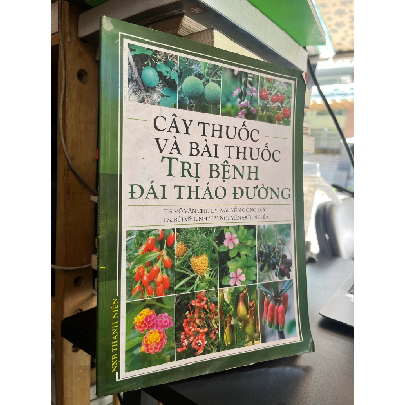 Cây thuốc và bài thuốc trị bệnh đại tháo đường - nhiều tác giả 477605