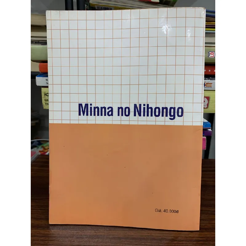 Nhật ngữ sơ cấp sách bài tập Tập 1- Minna no Nihongo 605301