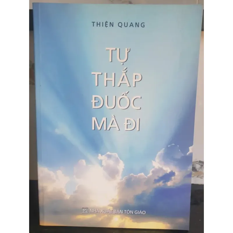 Tự Thấp Đước Mà Đi - Thiện Quang 757908