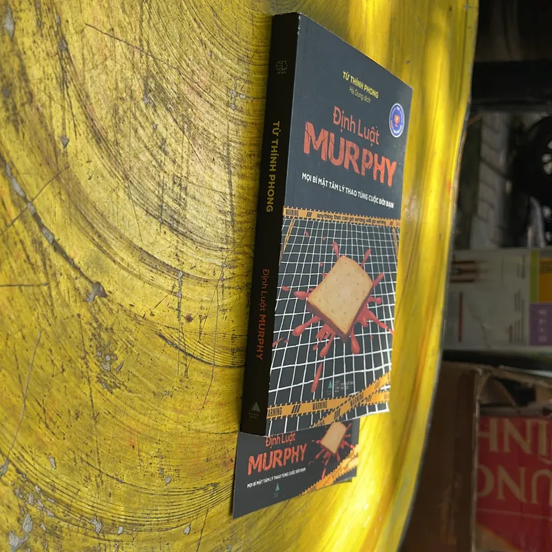 ĐỊNH LUẬT MURPHY MỌI BÍ MẬT TÂM LÝ THAO TÚNG CUỘC ĐỜI BẠN- TỪ THÍNH PHÒNG- hà dung dịch 673729
