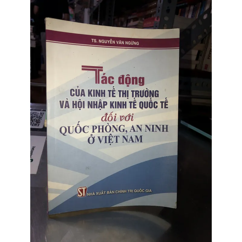 Tác động của kinh tế thị trường và hội nhập kinh tế quốc tế đối với quốc phòng an ninh… 701776