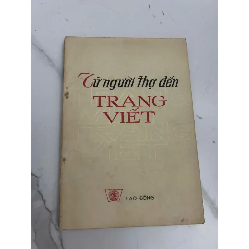 Từ Người Thợ Đến Trang Viết 639331