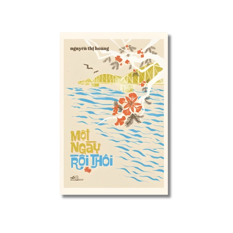 Một ngày rồi thôi (Danh tác) - Nguyễn Thị Hoàng 729677