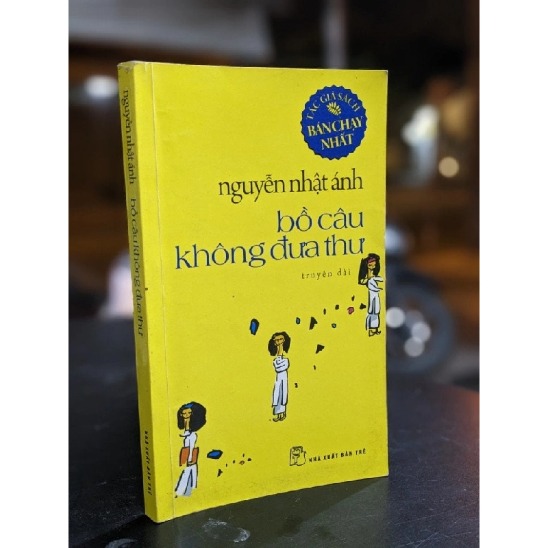 Bồ câu không đưa thư - Nguyễn Nhật Ánh 381380