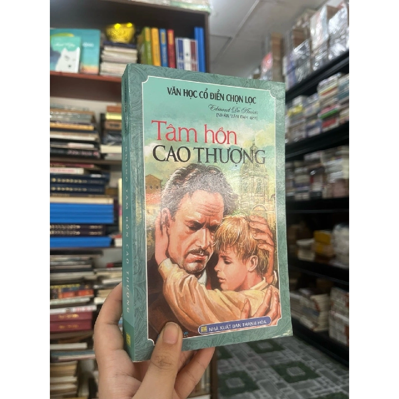 Tâm hồn cao thượng - Edmondo De Amicis 122785