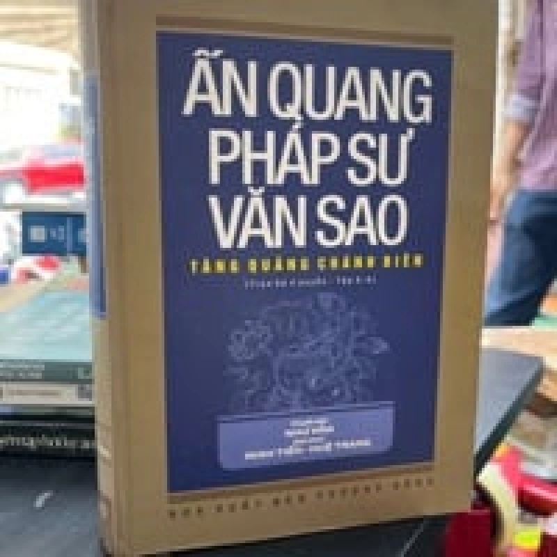 Ấn Quang Pháp Sư Văn Sao - Tăng Quảng Chánh biên 449322