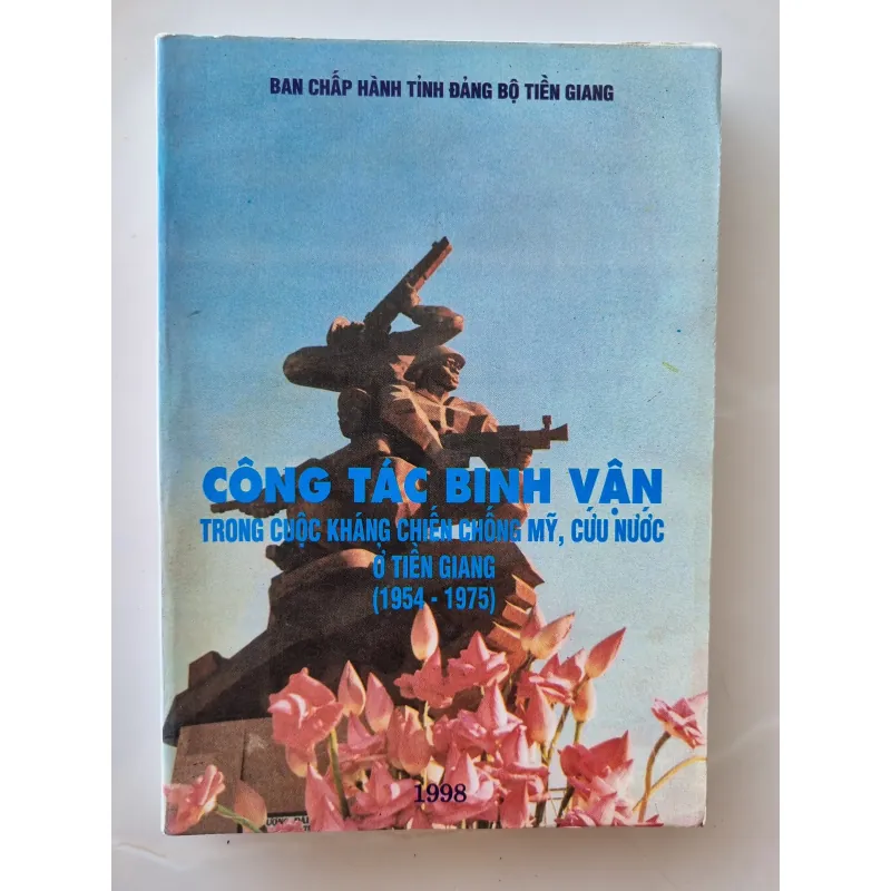 Công tác binh vận trong cuộc kháng chiến chống Mỹ, cứu nước ở Tiền Giang , 1998 1047033