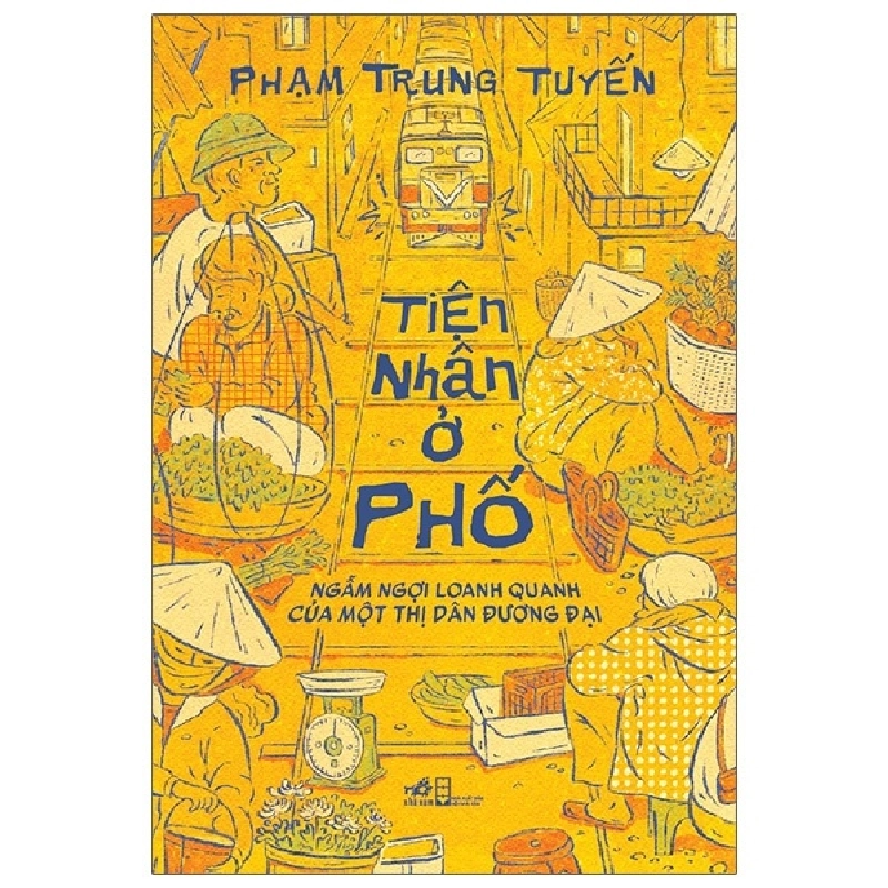 Tiện nhân ở phố - Phạm Trung Tuyến 2021 New 100% HCM.PO 29821