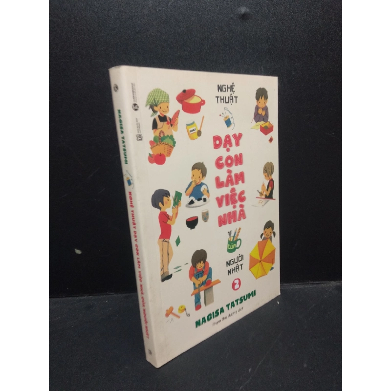 Nghệ thuật dạy con làm việc nhà của người Nhật 2 Nagisa Tatsumi 2019 Mới 80% ố, bẩn nhẹ HCM.ASB0309 913798