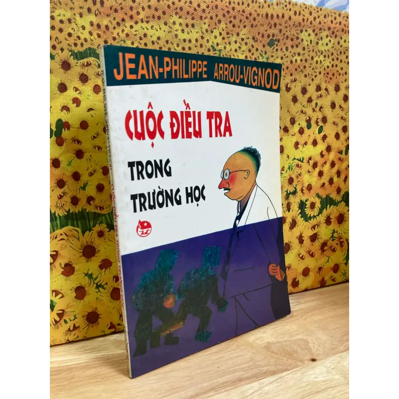Cuộc Điều Tra Trong Trường Học - Jean-Philippe, Arrou-Vignod 966544