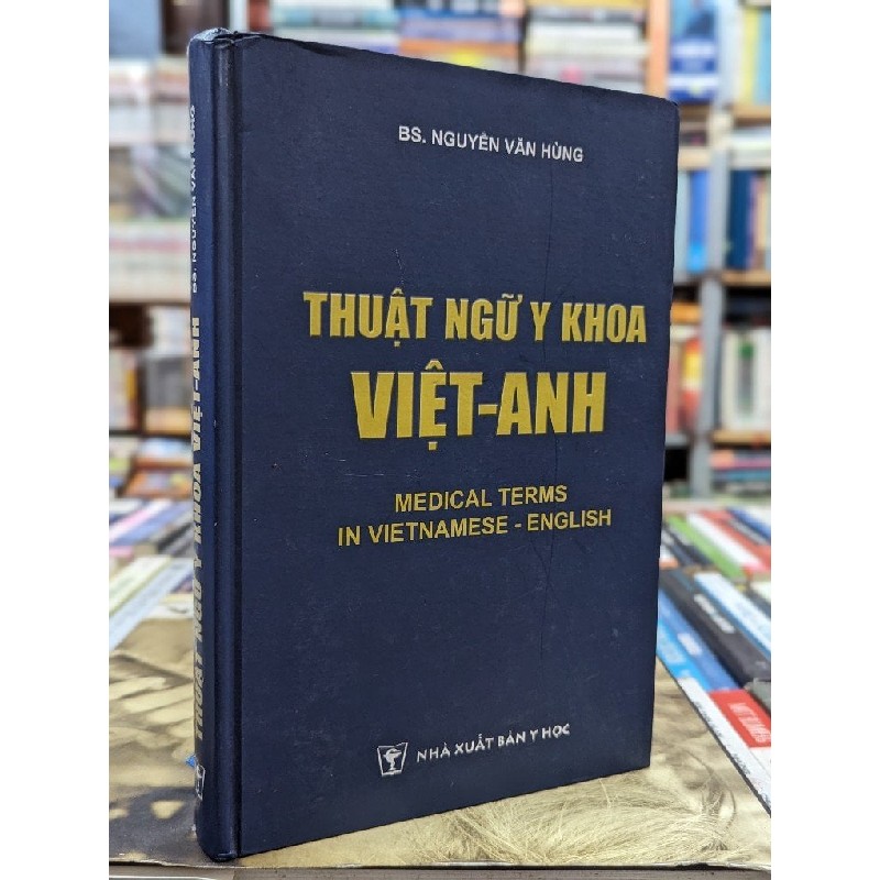 Thuật ngữ y khoa Việt-Anh - Bs. Nguyễn Văn Hùng 119632