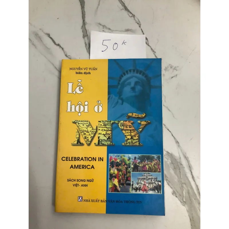 Lễ Hội ở Mỹ (Celebration in America) - Nguyễn Vũ Tuấn (Biên dịch) 602409