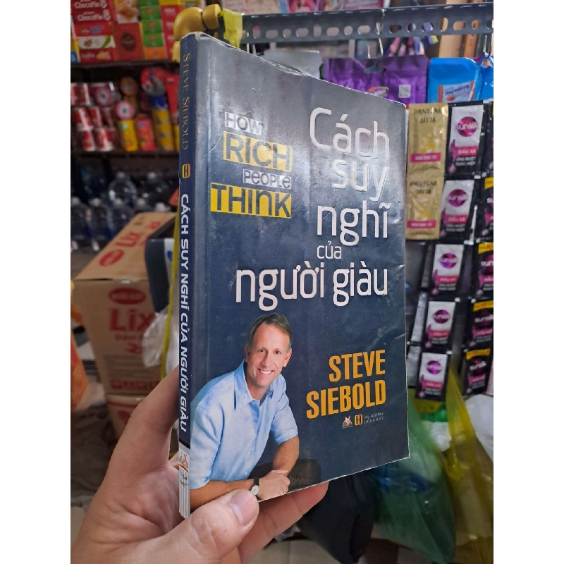 Cách Suy Nghĩ Của Người Giàu - Steve Siebold 2015 mới 80% KINH TẾ - TÀI CHÍNH - CHỨNG KHOÁN HCM3012 750409