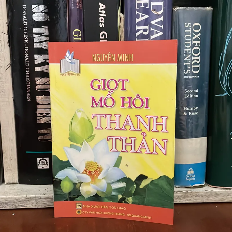 II Tựa sách: Giọt Mồ Hôi Thanh Thản - Nguyên Minh - 2006 558241