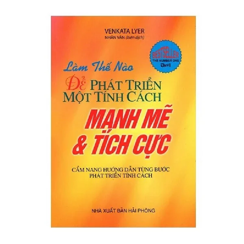 Làm Thế Nào Để Phát Triển Một Tính Cách Mạnh Mẽ Và Tích Cực - Venkata Lyer ASB.PO Oreka Blogmeo 230225 394696