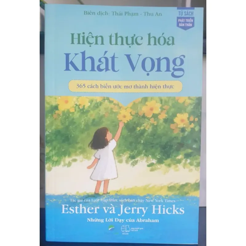 Hiện Thực Hóa Khát Vọng - 365 Cách Biến Ước Mơ Thành Hiện Thực 712143