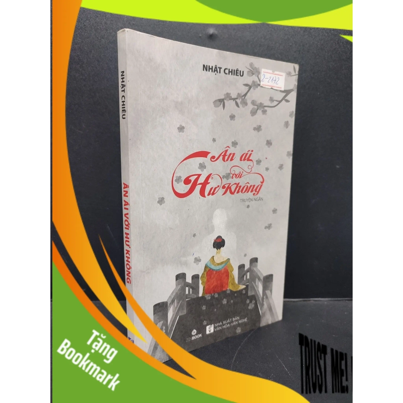 (TẶNG BOOKMARK) Ân Ái Với Hư Không mới 80% bẩn nhẹ 2015 RBK2606 Nhật Chiêu VĂN HỌC 938725