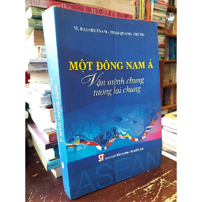 Một Đông Nam Á vận mệnh chung tương lai chung - M. Rajaretnam, Thái Quang Trung 569128