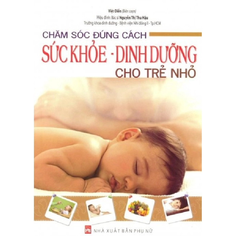 Chăm sóc đúng cách sức khoẻ dinh dưỡng cho trẻ - Việt Điền -BS Nguyễn Thị Thu Hậu 520816