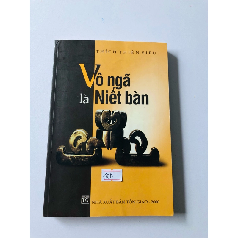VÔ NGÃ LÀ NIẾT BÀN - 284 trang, nxb: 2000 337334