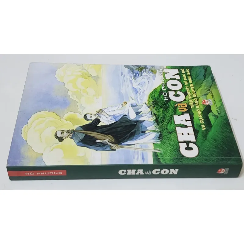 CHA & CON: Tiểu thuyết về Bác Hồ và cụ Phó bảng Nguyễn Sinh Sắc (Hồ Phương) 786271