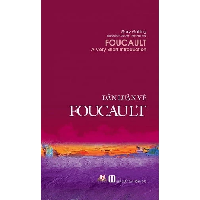 Dẫn Luận Về Foucault - Gary Gutting (Mới 100%) Triết học, Văn Lang Books - SÁCH ĐẠI HỌC 483093